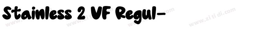 Stainless 2 VF Regul字体转换 Stainless 2 VF Regul字体转换